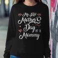 My First As A Mommy New Mom Women Sweatshirt Unique Gifts
