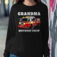 Grandma Birthday Crew Fire Truck Firefighter Fireman Party Women Crewneck Graphic Sweatshirt Funny Gifts
