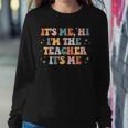Groovy Its Me Hi Im The Teacher It’S Me Funny Teacher Women Crewneck Graphic Sweatshirt Personalized Gifts