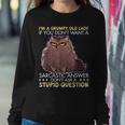 Im A Grumpy Old Lady If You Dont Want A Sarcastic Cat Women Sweatshirt Unique Gifts Im A Grumpy Old Lady If You Dont Want A Sarcastic Cat Women Sweatshirt Unique Gifts