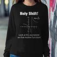 Holy Shift Look At The Asymptote Math Teacher Science Women Crewneck Graphic Sweatshirt Funny Gifts