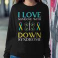 I Love Someone With Down Syndrome Butterfly Dad Mom Gift Women Crewneck Graphic Sweatshirt Funny Gifts