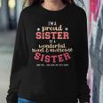 Im A Proud Sister Of Wonderful Sweet And Awesome Sister Women Crewneck Graphic Sweatshirt Funny Gifts