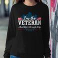 Im The Veteran And The Veterans Wife Veterans Day Women Crewneck Graphic Sweatshirt Funny Gifts