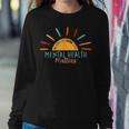 Be Kind To Your Mind Mental Health Matters Awareness Support Women Sweatshirt Unique Gifts
