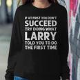 Larry Gift Name Personalized Birthday Funny Christmas Joke Women Crewneck Graphic Sweatshirt Funny Gifts