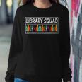 Library Squad Teacher Book Lovers Librarian Women Sweatshirt Unique Gifts