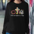 A Lot Can Happen In 3 Days Floral Retro Vintage Easter Day Women Sweatshirt Unique Gifts