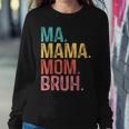 Ma Mama Mom Bruh Retro Vintage For Mother Women Sweatshirt Unique Gifts