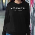 Womens Mama Est 2002 Birthday Clothing For Mom Women Sweatshirt Unique Gifts