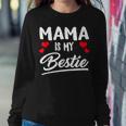 Mama Is My Bestie Best Friend Funny Bff Mom Mommy Mother Women Crewneck Graphic Sweatshirt Personalized Gifts