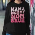 Mama Mommy Mom Bruh Mommy And Me Boy Mom Women Sweatshirt Unique Gifts