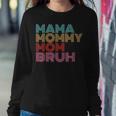 Mama Mommy Mom Bruh Vintage Saying Mother Women Sweatshirt Unique Gifts