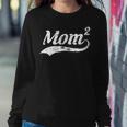 Mom Of 2 Mother Of Two Kids Mama Mom2 Women Sweatshirt Unique Gifts