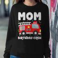 Mom Birthday Crew Fire Truck Party Firefighter Mommy Mama Women Crewneck Graphic Sweatshirt Funny Gifts