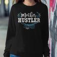 Mother Hustler Cute For Moms Women Sweatshirt Unique Gifts