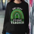 One Lucky 8Th Grade Teacher Rainbow St Patricks Day Women Crewneck Graphic Sweatshirt Personalized Gifts