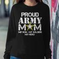 Proud Army Mom For Military Mom My Soldier My Hero Women Sweatshirt Unique Gifts