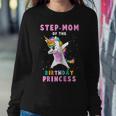 Proud Step-Mom Of A Birthday Unicorn Dab Girl Women Sweatshirt Unique Gifts