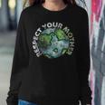 Respect Your Mother Vintage Earth Day Women Crewneck Graphic Sweatshirt Personalized Gifts Respect Your Mother Vintage Earth Day Women Crewneck Graphic Sweatshirt Personalized Gifts
