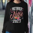 Retired Nurse 2023 Retirement For Nurse 2023 Nursing Women Crewneck Graphic Sweatshirt Funny Gifts