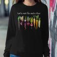 Womens Lets Root For Each Other And Watch Each Other Grow Garden Women Sweatshirt Unique Gifts