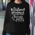 Sisters Weekend Cheapers Than Therapy 2023 Girls Trip Women Crewneck Graphic Sweatshirt Personalized Gifts