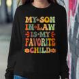 My Son In Law Is My Favorite Child Mother-In-Law Women Sweatshirt Unique Gifts