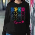 Sped Squad Proud Special Education Para Teacher Colorful Women Sweatshirt Unique Gifts