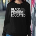 Teacher Black Proud Educated Black History Month 2023 Pride Women Crewneck Graphic Sweatshirt Funny Gifts