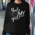 Thats My Girl Proud Volleyball Mom Volleyball Mother Women Sweatshirt Unique Gifts