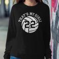 Unique Thats My Girl 22 Volleyball Player Mom Or Dad Women Sweatshirt Unique Gifts