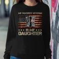Veterans Day My Favorite Veteran Is My Daughter Proud Dad Women Crewneck Graphic Sweatshirt Funny Gifts