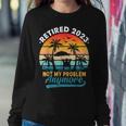 Vintage Retired 2023 Not My Problem Anymore Retirement Gift Women Crewneck Graphic Sweatshirt Funny Gifts