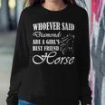 Whoever Said Diamonds Are A Girls Best Friend Horse Women Sweatshirt Unique Gifts