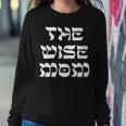 The Wise Mom Four Sons Passover Seder Matzah Jewish Family Women Sweatshirt Unique Gifts