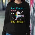 The Worlds Most Magical Big Sister Unicorn Women Sweatshirt Unique Gifts