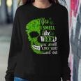 Yes I Smell Like Weed You Smell Like You Missed Out Skull Women Sweatshirt Unique Gifts