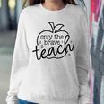 Only Brave Teach Proud Teacher Teaching Job Pride Apple Women Sweatshirt Unique Gifts