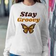 Butterfly Stay Groovy Retro Hippie Positive Mind Happy Life Women Sweatshirt Unique Gifts