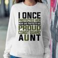 Coast Guard Aunt Now She Protects Me Proud Coast Guard Aunt Women Crewneck Graphic Sweatshirt Funny Gifts