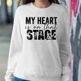 Womens My Heart Is On That Stage Dance Mom Dancer Mama Life Women Sweatshirt Unique Gifts