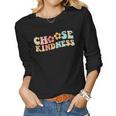 Choose Kindness - For Teachers Or Kids Women Long Sleeve T-shirt