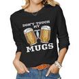 Dont Touch Mys Beer Drinker Fathers Day Gift Women Graphic Long Sleeve T-shirt