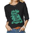Keep Calm And Eat Chicken Farmer Animal Women Long Sleeve T-shirt