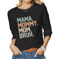 Womens Mama Mommy Mom Bruh 2023 Vintage Mother Women Long Sleeve T-shirt