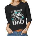My Favorite Nurse Calls Me Dad Cute Fathers Day Mens Gift Women Graphic Long Sleeve T-shirt