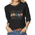 Obgyn Squad Obstetrician Gynecologist Midwife Doula Women Long Sleeve T-shirt