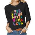 Overstimulated Moms Club For Mom For Women Women Long Sleeve T-shirt