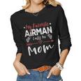 Womens My Favorite Airman Calls Me Mom Air Force Soldier Mom Women Graphic Long Sleeve T-shirt